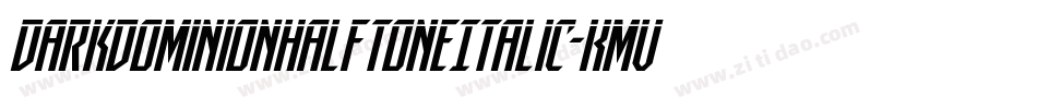 DarkDominionHalftoneItalic-KmVe字体转换