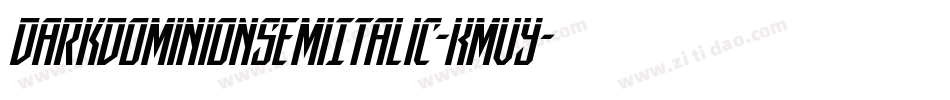 DarkDominionSemiItalic-KmVy字体转换