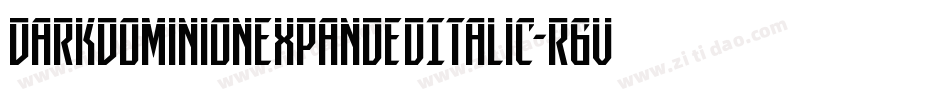 DarkDominionExpandedItalic-r6vy字体转换
