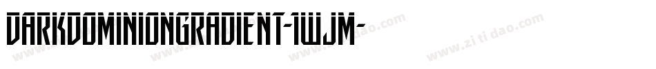 DarkDominionGradient-1WjM字体转换