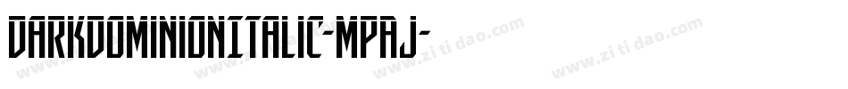 DarkDominionItalic-MPAJ字体转换