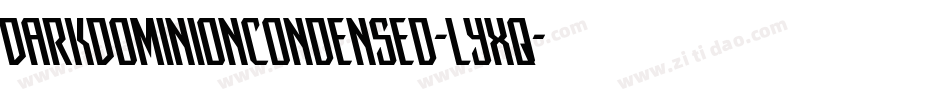 DarkDominionCondensed-lyxq字体转换