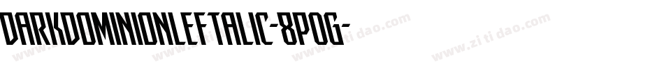 DarkDominionLeftalic-8pOg字体转换