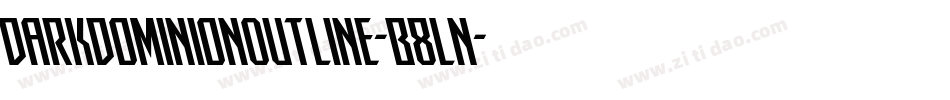 DarkDominionOutline-B8Ln字体转换