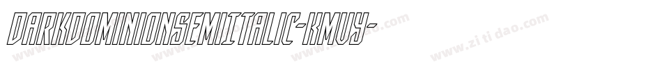 DarkDominionSemiItalic-KmVy字体转换