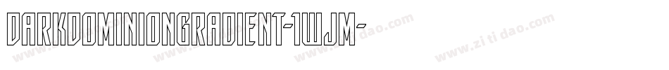 DarkDominionGradient-1WjM字体转换