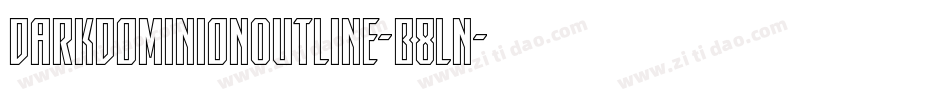 DarkDominionOutline-B8Ln字体转换