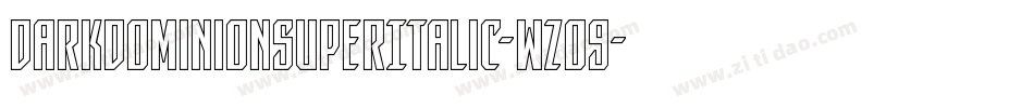 DarkDominionSuperItalic-wzo9字体转换