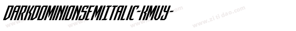 DarkDominionSemiItalic-KmVy字体转换
