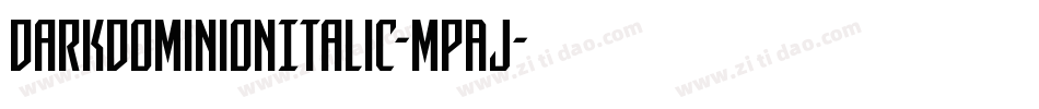 DarkDominionItalic-MPAJ字体转换
