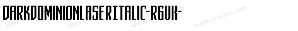 DarkDominionLaserItalic-r6vK字体转换