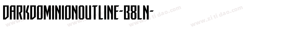 DarkDominionOutline-B8Ln字体转换
