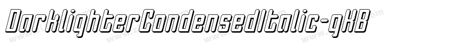 DarklighterCondensedItalic-gKBR字体转换