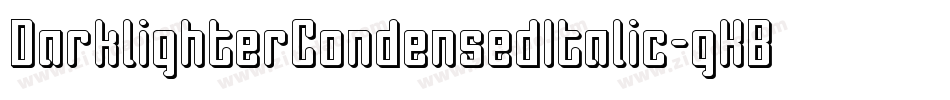 DarklighterCondensedItalic-gKBR字体转换