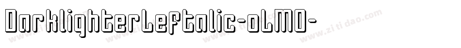 DarklighterLeftalic-oLM0字体转换