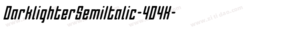 DarklighterSemiItalic-4D4K字体转换