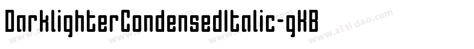 DarklighterCondensedItalic-gKBR字体转换