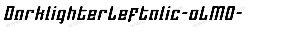 DarklighterLeftalic-oLM0字体转换