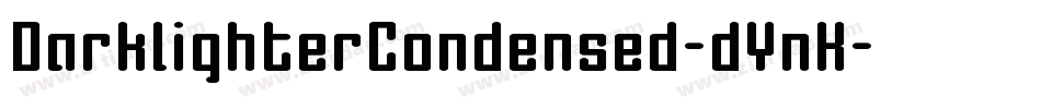 DarklighterCondensed-dYnK字体转换