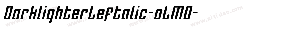 DarklighterLeftalic-oLM0字体转换