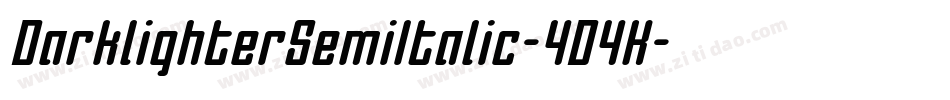 DarklighterSemiItalic-4D4K字体转换