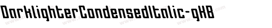DarklighterCondensedItalic-gKBR字体转换