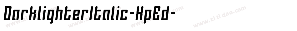 DarklighterItalic-XpEd字体转换