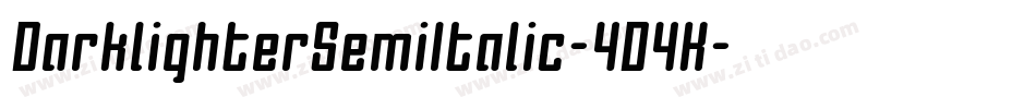 DarklighterSemiItalic-4D4K字体转换