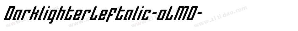 DarklighterLeftalic-oLM0字体转换