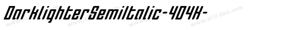 DarklighterSemiItalic-4D4K字体转换