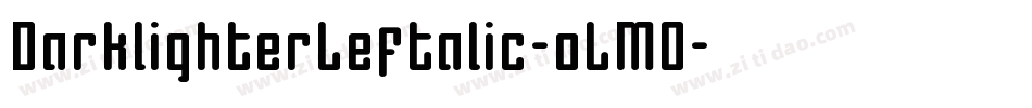 DarklighterLeftalic-oLM0字体转换