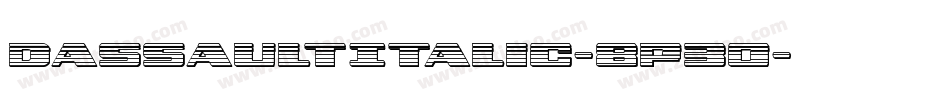 DassaultItalic-8P30字体转换