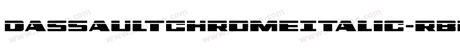 DassaultChromeItalic-rBR7字体转换