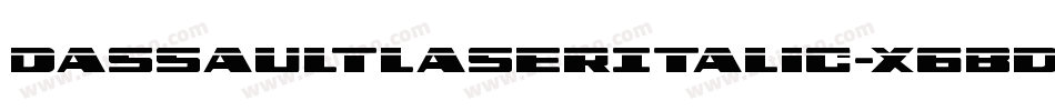 DassaultLaserItalic-X6Bd字体转换