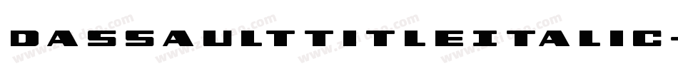 DassaultTitleItalic-vM4A字体转换