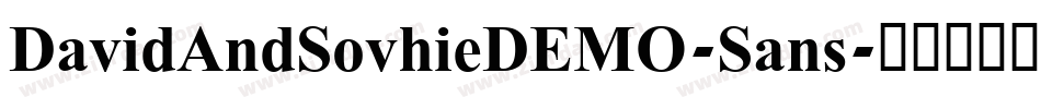 DavidAndSovhieDEMO-Sans字体转换 DavidAndSovhieDEMO-Sans字体转换