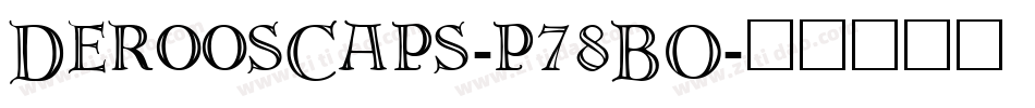 DeroosCaps-p78BO字体转换