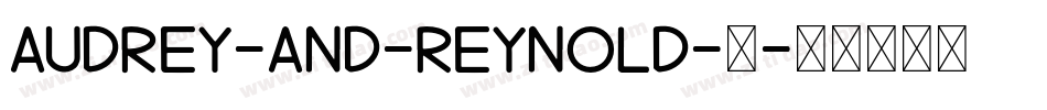 Audrey-And-Reynold-2字体转换