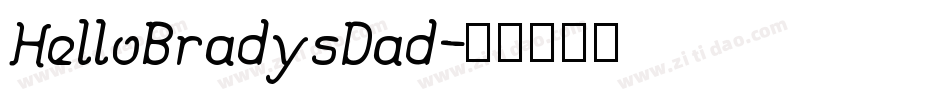 HelloBradysDad字体转换