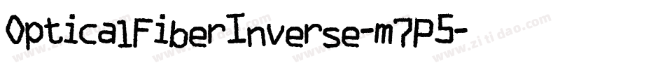 OpticalFiberInverse-m7P5字体转换