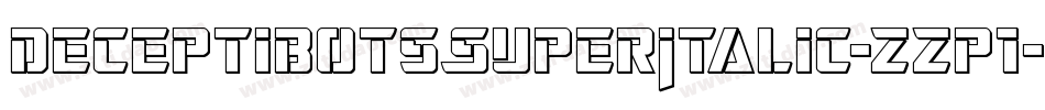 DeceptibotsSuperItalic-zzp1字体转换