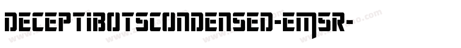 DeceptibotsCondensed-EM5r字体转换