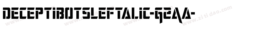 DeceptibotsLeftalic-G2Aa字体转换
