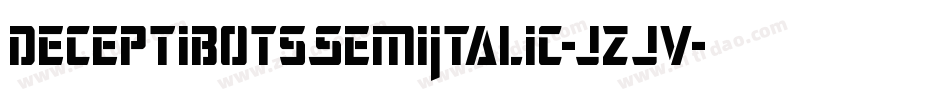 DeceptibotsSemiItalic-jzJv字体转换