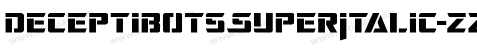 DeceptibotsSuperItalic-zzp1字体转换