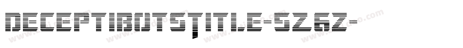 DeceptibotsTitle-5Z6z字体转换