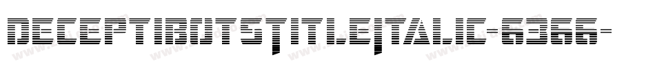 DeceptibotsTitleItalic-6366字体转换