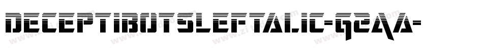 DeceptibotsLeftalic-G2Aa字体转换