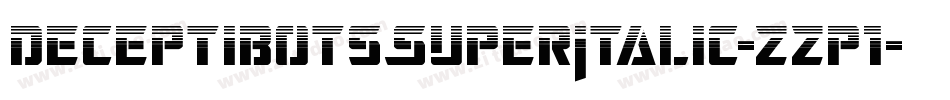 DeceptibotsSuperItalic-zzp1字体转换
