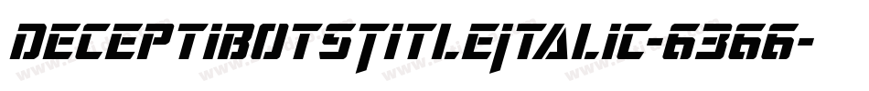 DeceptibotsTitleItalic-6366字体转换